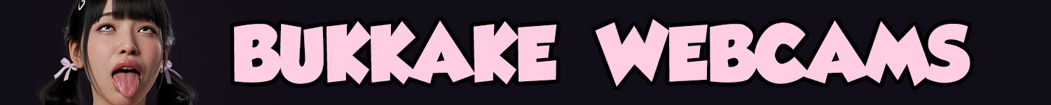 Live Bukkake Cam Shows